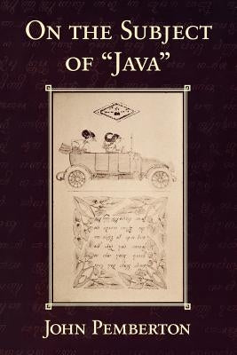 On the Subject of Java by Pemberton, John