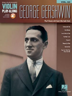 George Gershwin: Violin Play-Along Volume 63 by Gershwin, George