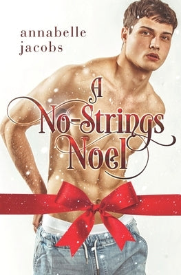 A No-Strings Noel by Jacobs, Annabelle