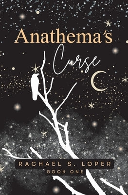 Anathema's Curse by Loper, Rachael S.