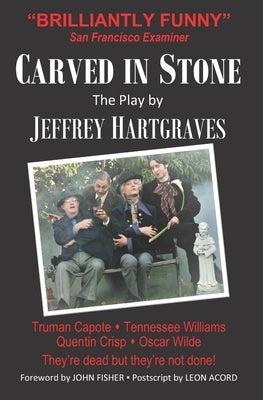 Carved in Stone: The Play by Fisher, John
