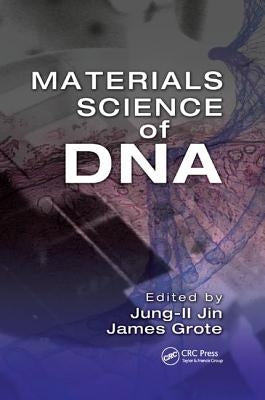 Materials Science of DNA by Jin, Jung-II