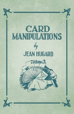 Card Manipulations - Volume 3 by Hugard, Jean