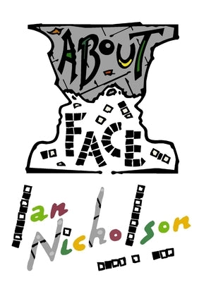 About Face by Nicholson, Ian