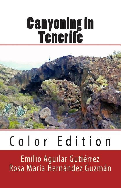 Canyoning in Tenerife (Color) by Hernández Guzmán, Rosa María