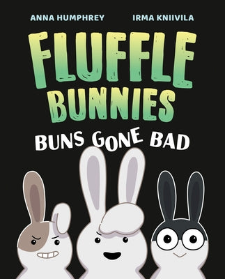 Buns Gone Bad (Fluffle Bunnies, Book #1) by Humphrey, Anna
