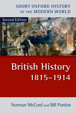 British History 1815-1914 2/E by McCord, Norman