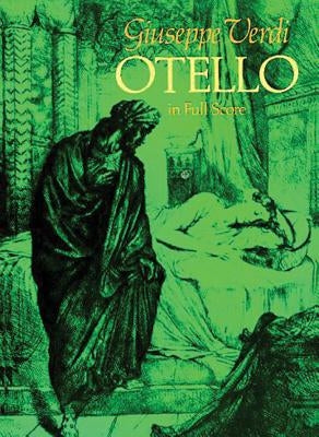 Otello in Full Score by Verdi, Giuseppe