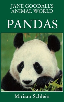 Jane Goodall's Animal World Pandas by Schlein, Miriam