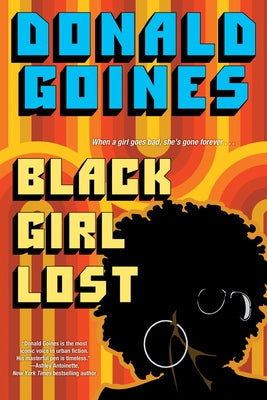 Black Girl Lost by Goines, Donald