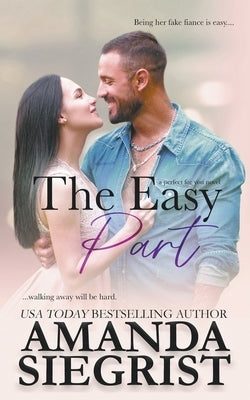 The Easy Part by Siegrist, Amanda