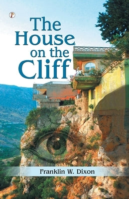 The house on the cliff by Franklin W Dixon