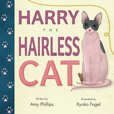 Harry the Hairless Cat by Phillips, Amy