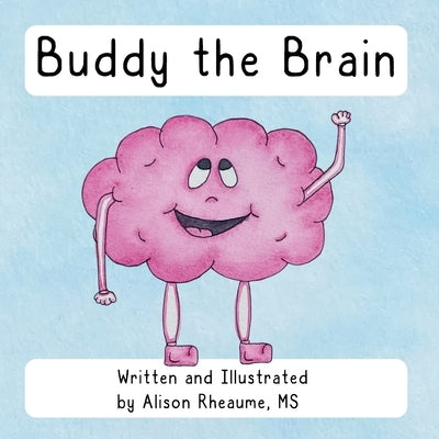 Buddy the Brain by Rheaume, Alison