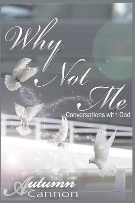 Why Not Me by Cannon, Autumn