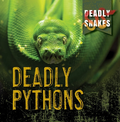 Deadly Pythons by Davies, Monika