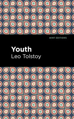 Youth by Tolstoy, Leo