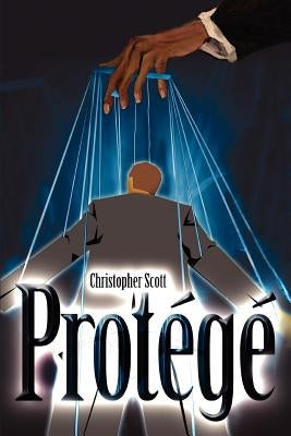 Protege by Scott, Christopher