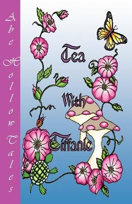 Tea with Tiffanie by Rostvold, Patricia Ellen