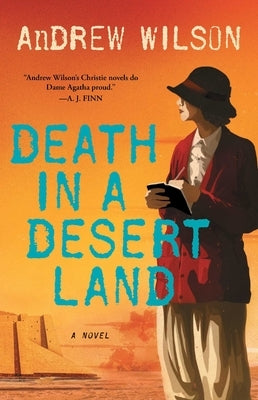 Death in a Desert Land by Wilson, Andrew