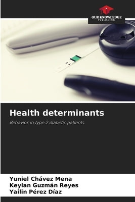 Health determinants by Chávez Mena, Yuniel