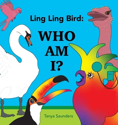 Ling Ling Bird Who Am I?: encouraging early learners to practice new speech sounds and the 'serve and return' of conversation by Saunders, Tanya