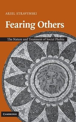 Fearing Others by Stravynski, Ariel