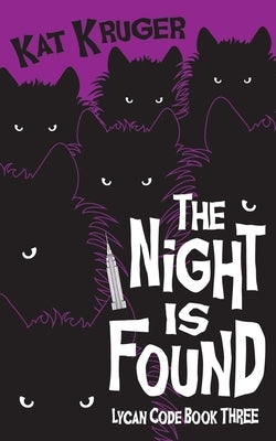 The Night Is Found by Kruger, Kat