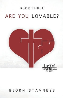 Are You Lovable? by Stavness, Bjorn
