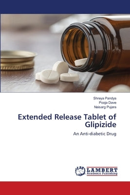 Extended Release Tablet of Glipizide by Pandya, Shreya
