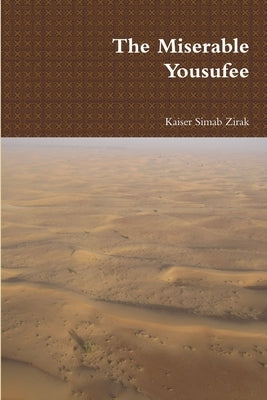 The Miserable Yousufee by Zirak, Kaiser Simab