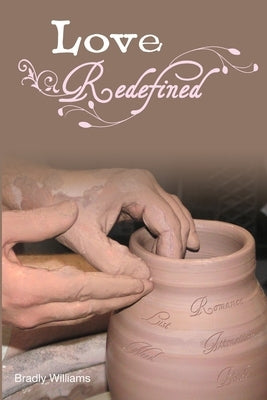 Love Redefined by Williams, Bradly