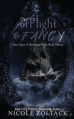 Of Flight and Fancy by Zoltack, Nicole
