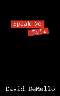 Speak No Evil by Demello, David
