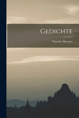 Gedichte by Meynert, Theodor