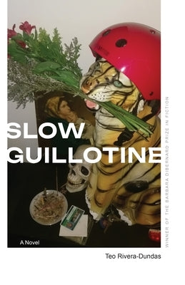 Slow Guillotine by Rivera-Dundas, Teo