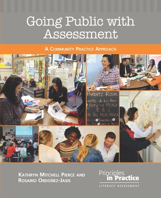 Going Public with Assessment: A Community Practice Approach by Pierce, Kathryn Mitchell