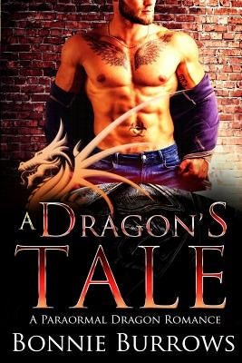 A Dragon's Tale by Burrows, Bonnie