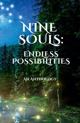 Nine Souls: Endless Possibilities by Edwards, Laurie J.