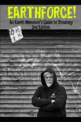Earthforce!: An Earth Warrior's Guide to Strategy 3rd Edition by Watson, Paul