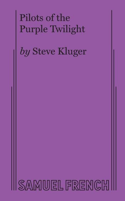Pilots of the Purple Twilight by Kluger, Steve