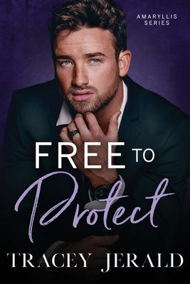 Free to Protect by Jerald, Tracey