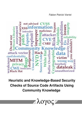 Heuristic and Knowledge-Based Security Checks of Source Code Artifacts Using Community Knowledge by Viertel, Fabien Patrick