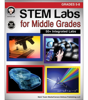 Stem Labs for Middle Grades, Grades 5 - 8 by Cameron, Schyrlet