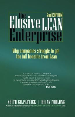 The Elusive Lean Enterprise (2nd Edition) by Gilpatrick, Keith