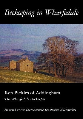 Beekeeping in Wharfedale by Pickles, Ken