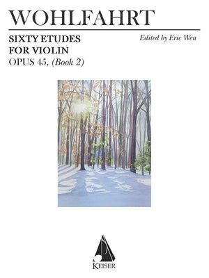 60 Etudes for Violin, Op. 45: Book 2 by Wohlfahrt, Franz