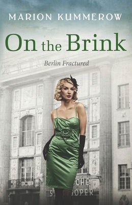 On the Brink: A Gripping Post World War Two Historical Novel by Kummerow, Marion