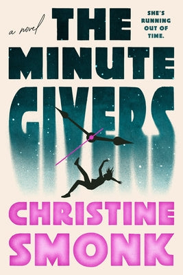 The Minute Givers by Smonk, Christine
