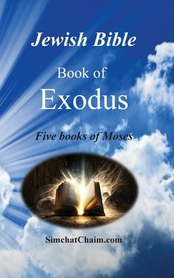Jewish Bible - Book of Exodus by Ben Amram, Moshe